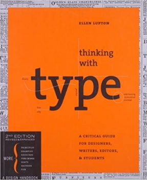 کتاب Thinking with type: A Critical Guide for Designers, Writers, Editors, & Students