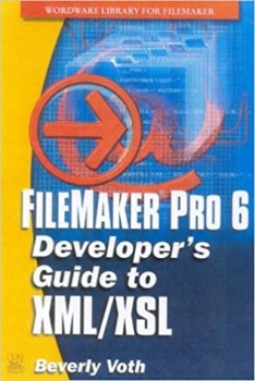 کتاب FileMaker Pro 6 Developer's Guide to XML/XSL (Wordware Library for Filemaker)