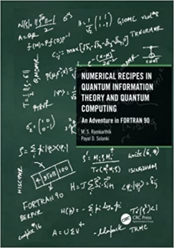 کتاب Numerical Recipes in Quantum Information Theory and Quantum Computing 