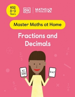 کتاب Maths ― No Problem! Fractions and Decimals, Ages 8-9 (Key Stage 2) (Master Maths At Home)