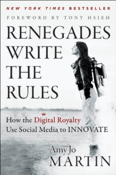 کتاب  Renegades Write the Rules: How the Digital Royalty Use Social Media to Innovate