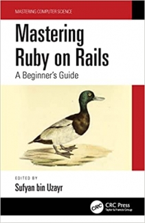 کتاب Mastering Ruby on Rails: A Beginner's Guide (Mastering Computer Science)
