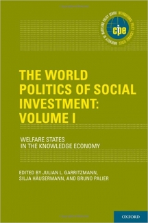 کتاب The World Politics of Social Investment: Volume I: Welfare States in the Knowledge Economy (International Policy Exchange)