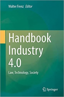 کتاب Handbook Industry 4.0: Law, Technology, Society