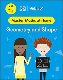 کتاب Maths ― No Problem! Geometry and Shape, Ages 4-6 (Key Stage 1) (Master Maths At Home)