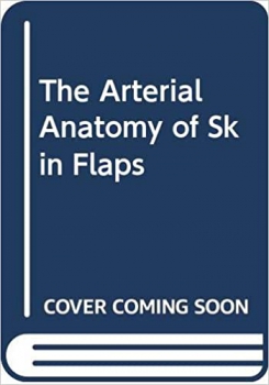 خرید اینترنتی کتاب Arterial Anatomy of Skin Flaps – 2nd edition