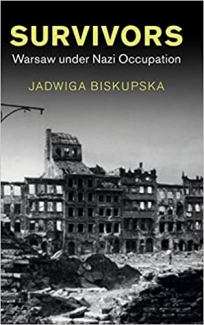 کتاب Survivors: Warsaw under Nazi Occupation (Studies in the Social and Cultural History of Modern Warfare)