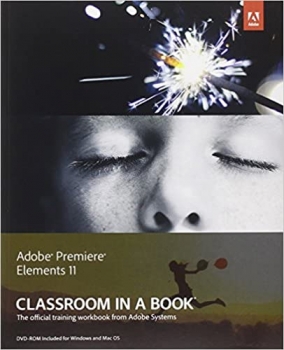  کتاب Adobe Premiere Elements 11 Classroom in a Book