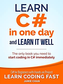 کتاب Learn C# in One Day and Learn It Well: C# for Beginners with Hands-on Project
