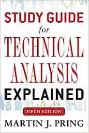 Study Guide for Technical Analysis Explained Fifth Edition 5th Edition