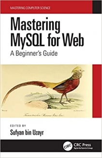 کتاب Mastering MySQL for Web: A Beginner's Guide (Mastering Computer Science)