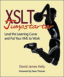 کتاب XSLT Jumpstarter: Level the Learning Curve and Put Your XML to Work 