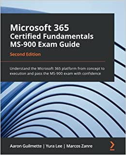 جلد معمولی سیاه و سفید_کتاب Microsoft 365 Certified Fundamentals MS-900 Exam Guide: Understand the Microsoft 365 platform from concept to execution and pass the MS-900 exam with confidence, 2nd Edition