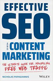 خرید اینترنتی کتاب Effective SEO and Content Marketing: The Ultimate Guide for Maximizing Free Web Traffic اثر Nicholas Papagiannis