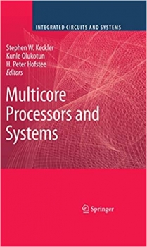 کتاب Multicore Processors and Systems (Integrated Circuits and Systems) 