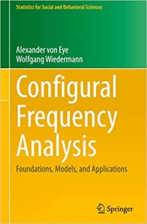 کتاب Configural Frequency Analysis: Foundations, Models, and Applications (Statistics for Social and Behavioral Sciences)
