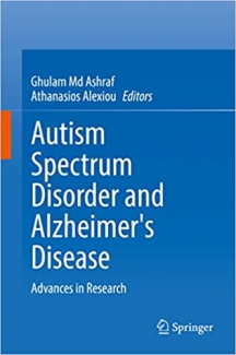 کتاب Autism Spectrum Disorder and Alzheimer's Disease: Advances in Research