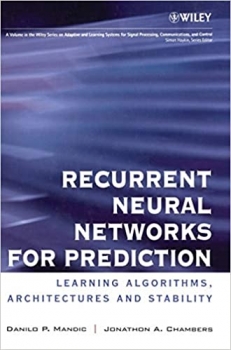 کتاب Recurrent Neural Networks for Prediction: Learning Algorithms, Architectures and Stability 1st Edition
