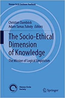 کتاب The Socio-Ethical Dimension of Knowledge: The Mission of Logical Empiricism (Vienna Circle Institute Yearbook, 26)