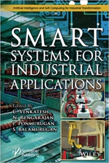 کتاب Smart Systems for Industrial Applications (Artificial Intelligence and Soft Computing for Industrial Transformation)