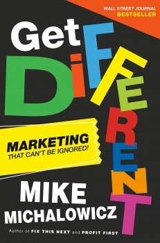 Get Different: Marketing That Can't Be Ignored! 