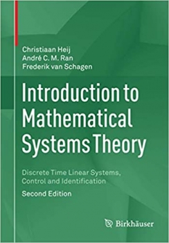کتاب Introduction to Mathematical Systems Theory: Discrete Time Linear Systems, Control and Identification
