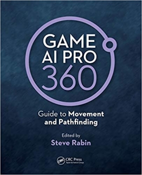 کتاب Game AI Pro 360: Guide to Movement and Pathfinding