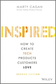 جلد سخت سیاه و سفید_کتاب INSPIRED: How to Create Tech Products Customers Love (Silicon Valley Product Group)