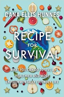 کتاب Recipe for Survival: What You Can Do to Live a Healthier and More Environmentally Friendly Life