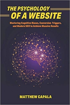 جلد سخت رنگی_کتاب The Psychology of a Website: Mastering Cognitive Biases, Conversion Triggers and Modern SEO to Achieve Massive Results