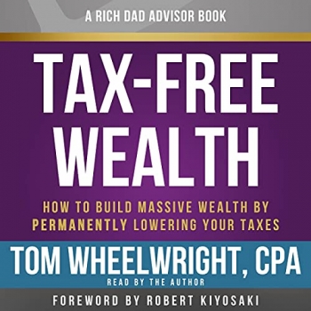 کتاب   Audible SampleAudible Sample Rich Dad Advisors: Tax-Free Wealth: How to Build Massive Wealth by Permanently Lowering Your Taxes