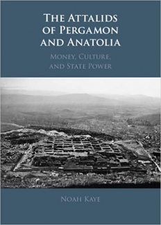 کتاب The Attalids of Pergamon and Anatolia: Money, Culture, and State Power
