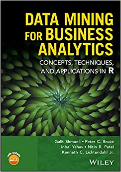 کتاب Data Mining for Business Analytics: Concepts, Techniques, and Applications in R