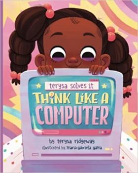 کتاب Think Like A Computer: Teaching Girls to Code
