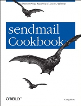کتاب sendmail Cookbook: Administering, Securing & Spam-Fighting