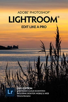  کتاب Adobe Photoshop Lightroom - Edit Like a Pro (2nd Edition)