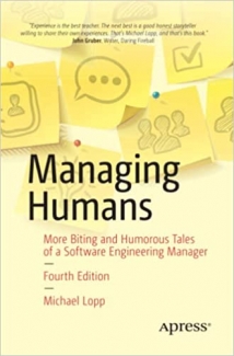 کتاب Managing Humans: More Biting and Humorous Tales of a Software Engineering Manager