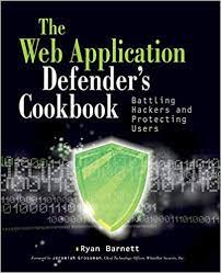 خرید اینترنتی کتاب Web Application Defender’s Cookbook اثر Ryan C. Barnett and Jeremiah Grossman