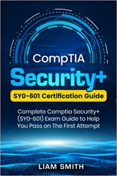 جلد معمولی سیاه و سفید_کتاب CompTIA Security+: SY0-601 Certification Guide: Complete Comptia Security+ (SY0-601) Exam Guide to Help You Pass on The First Attempt