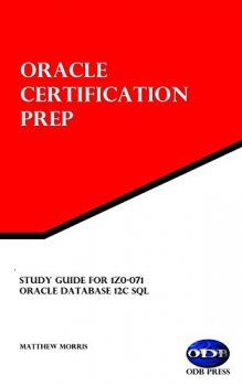 کتاب Study Guide for 1Z0-071: Oracle Database 12c SQL: Oracle Certification Prep