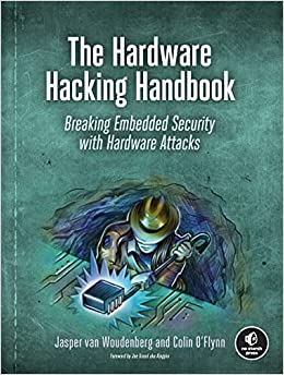 جلد معمولی رنگی_کتاب The Hardware Hacking Handbook: Breaking Embedded Security with Hardware Attacks
