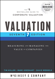 Valuation: Measuring and Managing the Value of Companies (Wiley Finance) 7th Edition