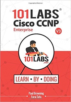جلد سخت سیاه و سفید_کتاب 101 Labs - Cisco CCNP Enterprise: Hands-on Labs for the CCNP 350-401 ENCOR 300-410 ENARSI Exams