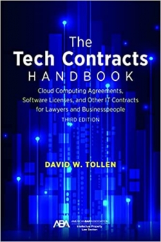 کتاب The Tech Contracts Handbook: Software Licenses, Cloud Computing Agreements, and Other IT Contracts for Lawyers and Businesspeople