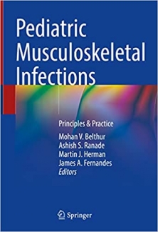 کتاب Pediatric Musculoskeletal Infections: Principles & Practice