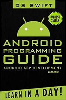 کتاب Android: App Development & Programming Guide: Learn In A Day!