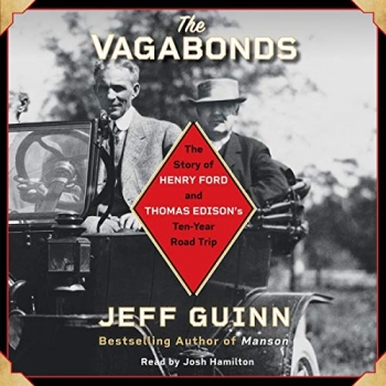 کتاب The Vagabonds: The Story of Henry Ford and Thomas Edison's Ten-Year Road Trip 