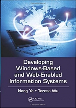 کتاب Developing Windows-Based and Web-Enabled Information Systems (Data-Enabled Engineering)