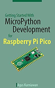 کتاب Getting Started With MicroPython Development for Raspberry Pi Pico