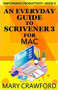 کتاب An Everyday Guide to Scrivener 3 for Mac (Empowering Productivity)